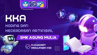 CARA MEMBUAT FLOWCHART LOOPING FOR DI FLOWGORITHM