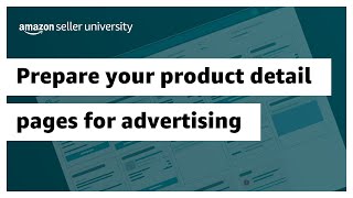 Prepare your product detail pages for advertising