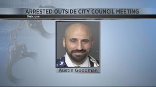Dubuque man arrested outside City Council meeting on Monday, facing multiple charges