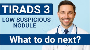 TIRADS 3 Thyroid Nodule? What It Really Means (And When to Worry)
