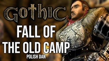 Fall of Gomez and The Old Camp | Gothic: Ep. 15 | Polish Dan