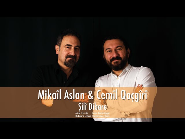 Mikaîl Aslan & Cemîl Qoçgîrî - Şilî Dibare (Yağmur Yağıyor) I Rû Bi Rû class=