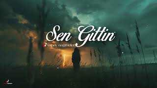 Sen Gittin 2026 Yeni Türkçe Rock Şarkısı