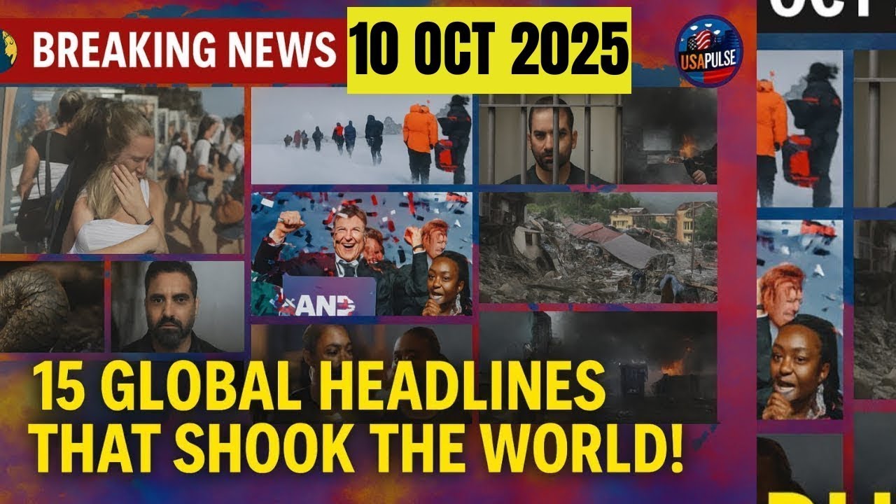 Review Current Events Top 15 Global Headline | Breaking Internationala News | 10 October 2025 ...