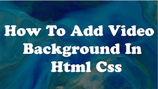 How to add video background in html css | In Hindi
