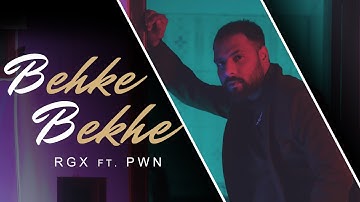 Behke Behke: RGX ft. Pwn (Official Video) New Song This Week | Latest Hindi Song 2025 | Viral Homies