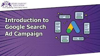 Introduction to Google Search Ad Campaign | Best Digital Marketing Course for Beginners @henryharvin