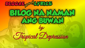 Bilog Na Naman Ang Buwan - Lyrics (reggae cover)