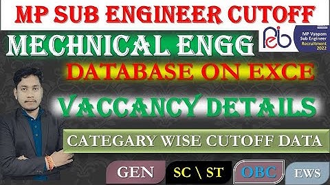 mp sub engineer mechanical cutoff | vaccancies  | gen , ews , obc ,sc,st  | vyapam sub engineer