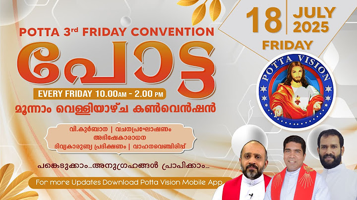 പോട്ട  മൂന്നാം വെള്ളിയാഴ്ച കൺവെൻഷൻ 🔴18 JUL 2025 | LIVE | Potta 3rd Friday Convention