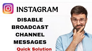 How To Disable Broadcast Channel Messages On Instagram App | Step By Step screenshot 3