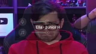 Ella - Junior H (Sin Instrumental)