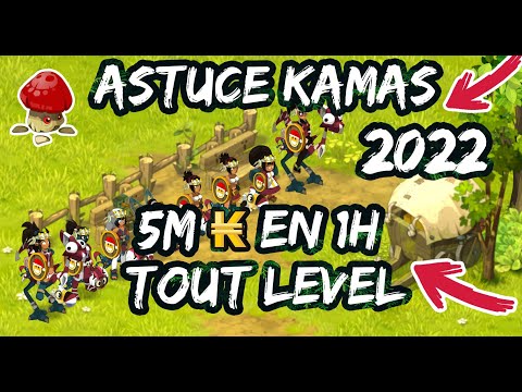 #4 - ASTUCE KAMAS 2022 - 1H DE FARM ZONE CHAMPA (CA COMMENCE A SENTIR