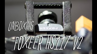 Unboxing Foxeer Hs1177 V2 Fpv Camera