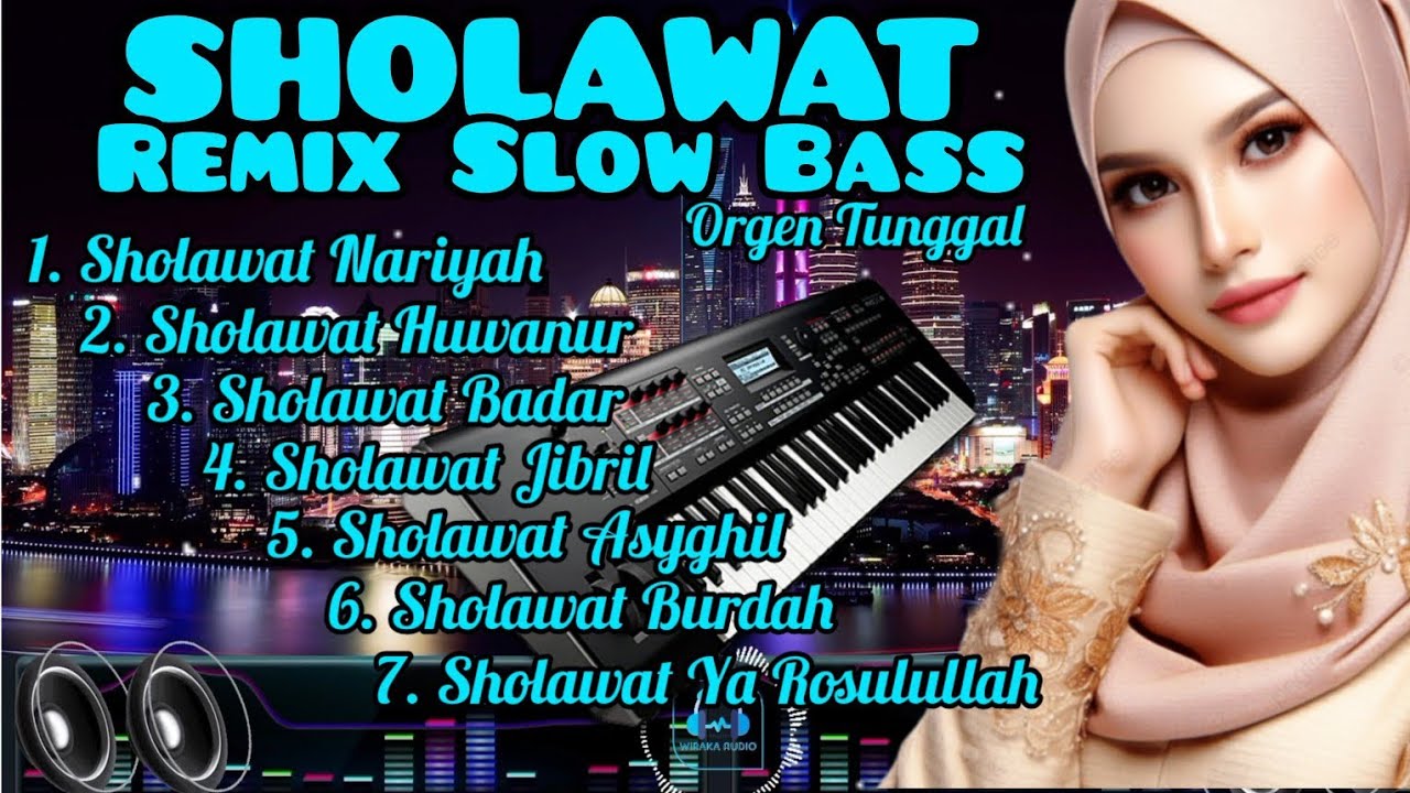 Sholawat Nariyah | Huwanur | Badar | Jibril | Asyghil | Burdah | Ya Rosulullah | Remix Slow Bass