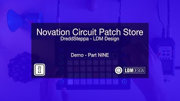 DreddSteppa Demo Part 9 - Novation Circuit Pack by LDM Designs