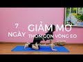 Yoga tại nhà: 7 ngày giảm mỡ bụng, thu gọn vòng eo cùng Nguyễn Hiếu Yoga