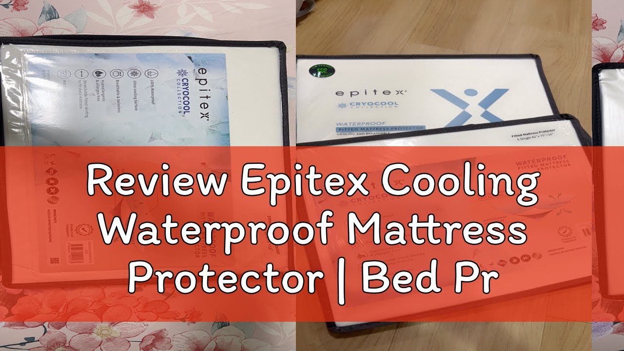 Review Epitex Cooling Waterproof Mattress Protector | Bed Protector | Fitted Protector | Antibacter