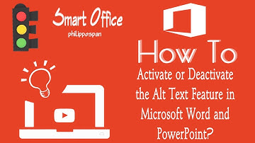 How To Activate or Deactivate The Alt Text Feature in Microsoft Word and PowerPoint?
