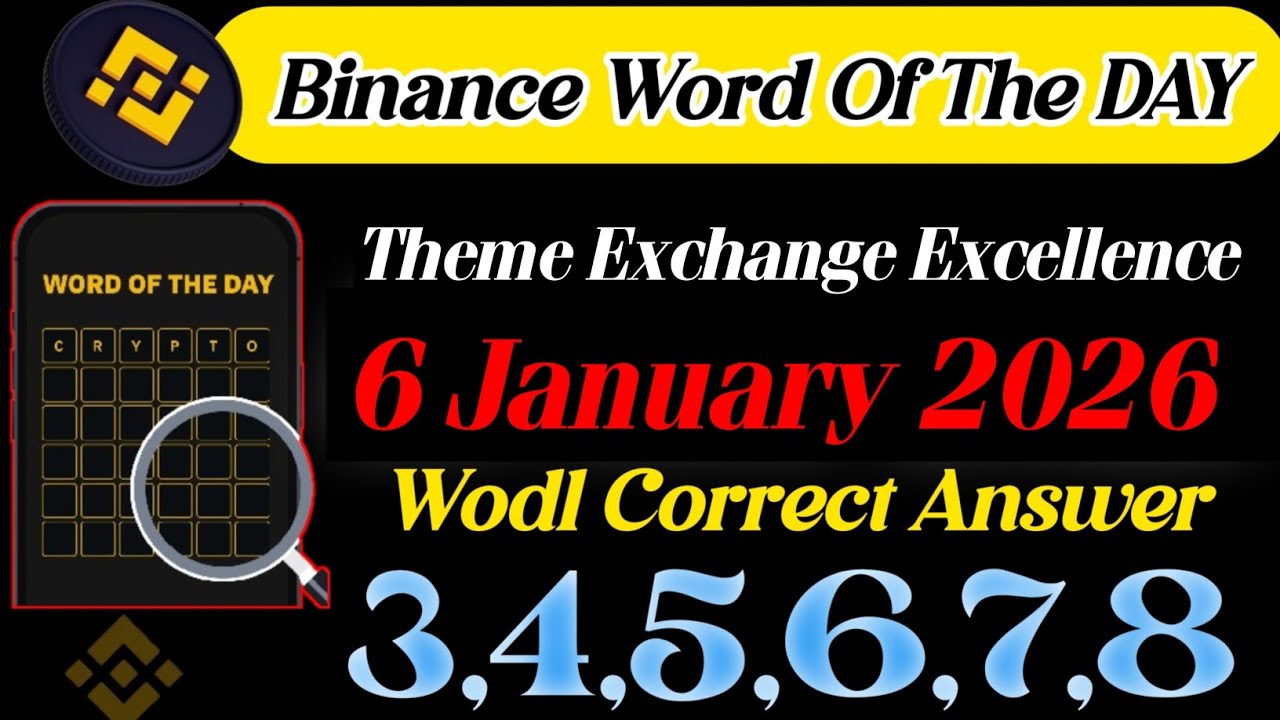 Binance Word Of The Day Answer 🔥 Today 6 January Binance Wodl Correct Answer 🔥 Binance Wodl ANS 