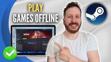How To Play Steam Games Offline