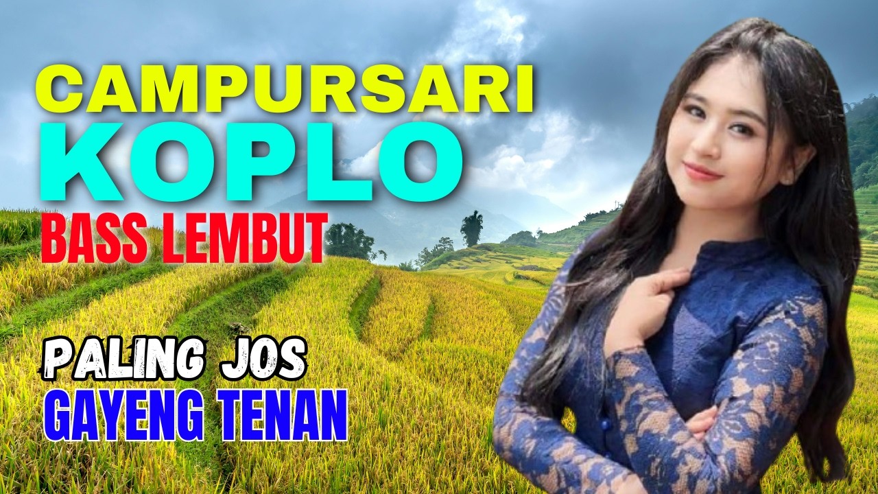 KUMPULAN CAMPURSARI DANGDUT JAWA KOPLO PALING MANTAP PALING JOS GAYENG TENAN