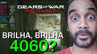 SE MAIS JOGOS FOSSEM OTIMIZADOS ASSIM... GEARS OF WAR RELOADED na RTX 4060 em 1080p, 2K e 4K