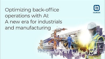 Optimizing back-office operations with AI: A new era for industrials and manufacturing