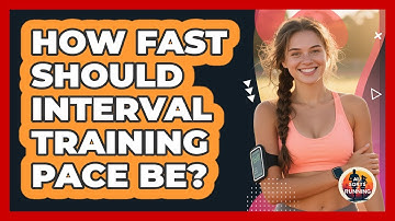 How Fast Should Interval Training Pace Be?