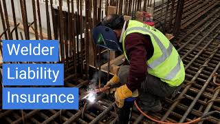 Welder Liability Insurance - Protect Your Business Today