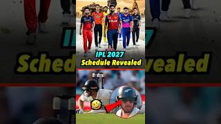 IPL 2027 के Schedule का हुआ ऐलान ⏱️,4 Big Updates🔥#ipl #vaibhavsuryavanshi #shorts #cricket #bcci