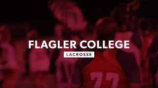 Flagler College Lacrosse - Are You Ready?