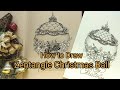 How to draw Zentangle Christmas Ball#Ornament#젠탱글#크리스마스볼