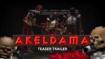Akeldama (Doom WAD Teaser Trailer)