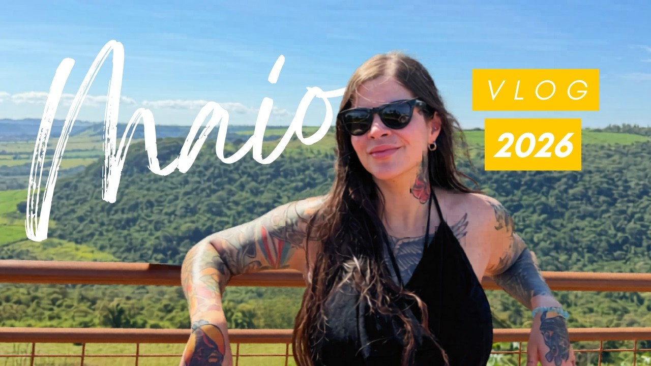 VLOG DE MAIO 2026