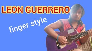 LEON GUERRERO THEME SONG GUITAR FINGER STYLE by Rexel Aredidon @nexerminemusictv1005