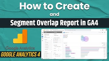 Segment Overlap in Google Analytics 4 | GA4 Segment Overlap Full Guide in Hindi |#ga4segments