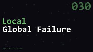 Stability Is Local, Failure Is Global | Medicine Is a System | MED030