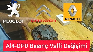 Renault,Citroen,Peugeot Al4DP0 Şanzıman Basınç Valfi Değişimi (307,206,308,Megane 2,Fuluance,C4,C3)