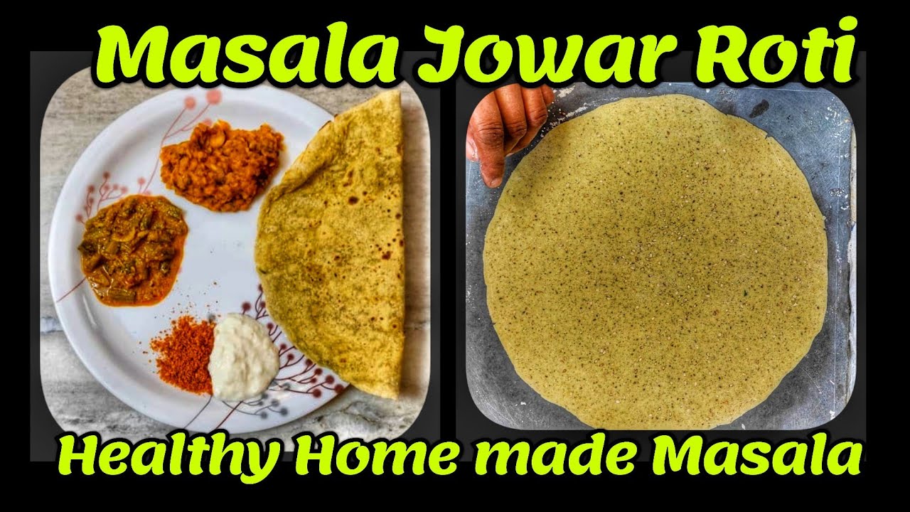 Masala Jowar Roti पौष्टिक ज्वार रोटी ಮಸಾಲೆ ಜೋಳದ ರೊಟ್ಟಿ జొన్న రొట్టె ...