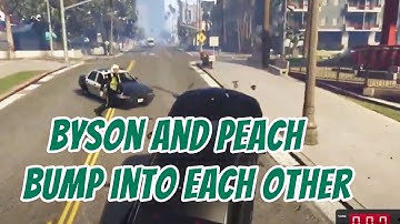 Byson and Peach Bump into Each Other. Peach Drive By -  Asteroba || GTA 5 RP NoPixel