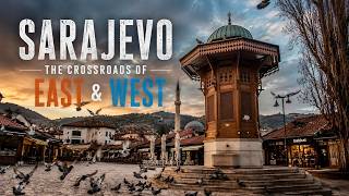 The Crossroads Of East & West| Sarajevo Bosnia & Herzegovina 🇧🇦| Sarajevo