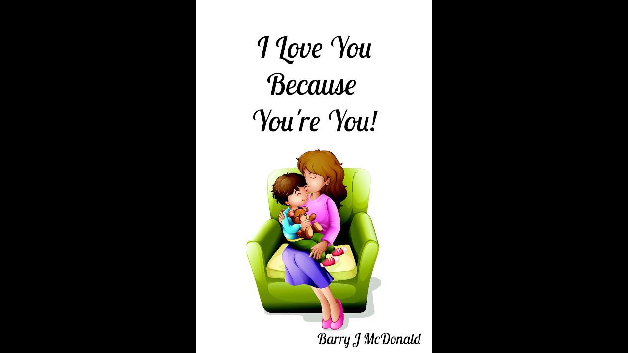Childrens Book I Love You Because You're You YouTube