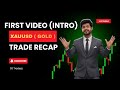 My First YouTube Video | Trading Introduction + Today’s Trade Recap