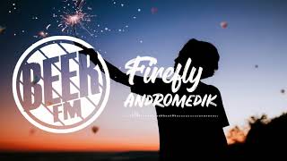 Andromedik - Firefly