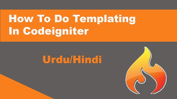 How To Do Templating In Codeigniter  [Urdu/Hindi]