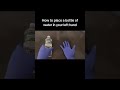 How to place a bottle of water in your left hand #hand #water