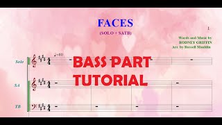 SATB - FACES - BASS PART TUTORIAL