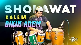 SHOLAWAT KALEM BIKIN ADEM ( KOPLO 5 BIJI )