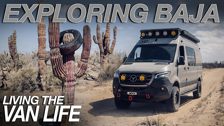 Exploring Mexico - Living The Van Life